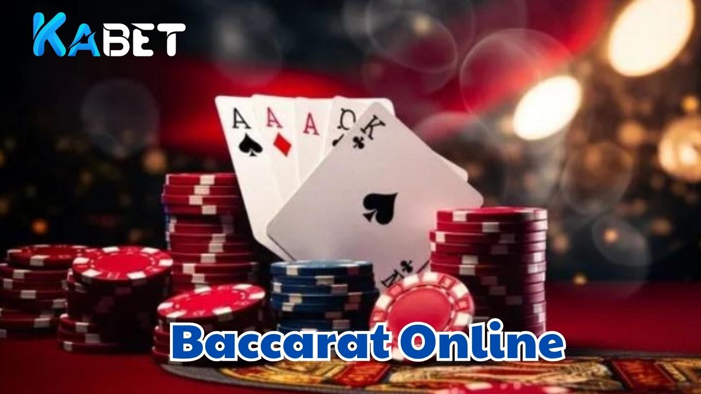 Bí quyết chơi Baccarat online Kabet dễ thắng